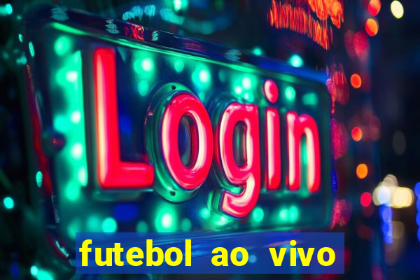 futebol ao vivo futebol muleke